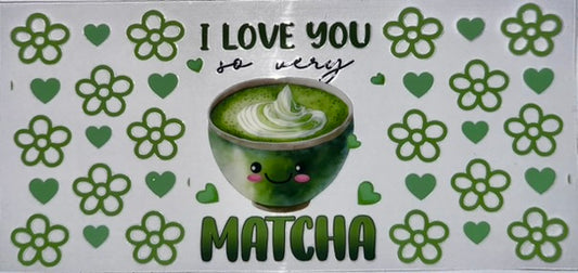 Love You Very Matcha