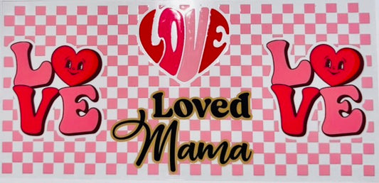 Loved Mama