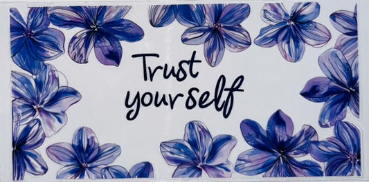 Trust Yourself