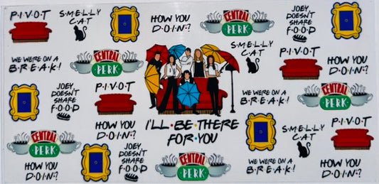 I'll Be There For You
