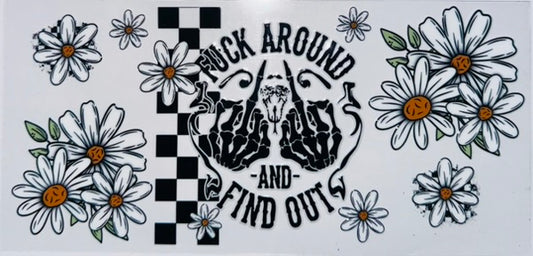 F*ck Around and Find Out